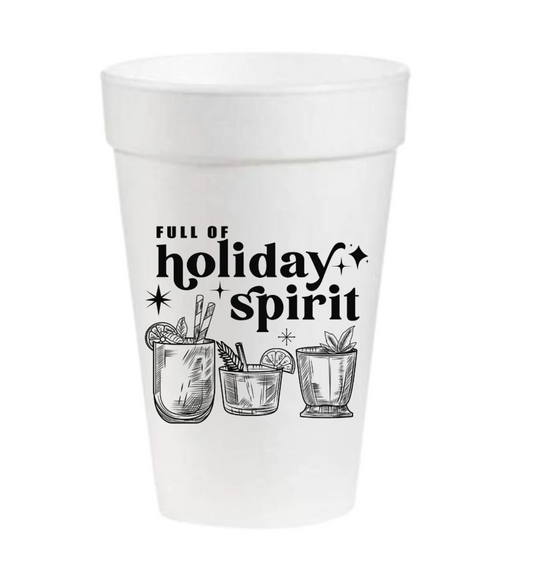 Full of Holiday Spirit Styrofoam Cups