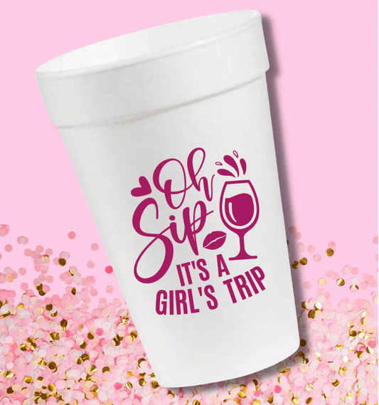 Oh Sip It's A Girls Trip Cups